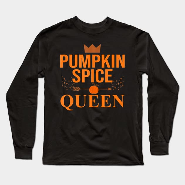Pumpkin spice Queen Coffee Lover halloween Thanksgiving Long Sleeve T-Shirt by williamarmin